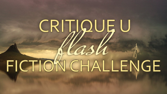 A banner for the Critique U flash fiction challenge, featuring lightning striking near a mountain